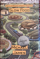 (Signed) Slow Food. By Michael James. (1992)