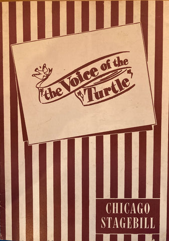 (Chicago) Selwyn Theatre. "The Voice of the Turtle." With Vivian Vance and Patricia Neal. Dec. 39, 1945.