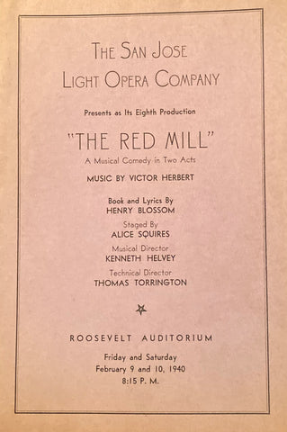 (San Jose, CA) Roosevelt Auditorium. The San Jose Opera Company. "The Red Mill." Feb. 9, 1940.