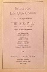 (San Jose, CA) Roosevelt Auditorium. The San Jose Opera Company. "The Red Mill." Feb. 9, 1940.