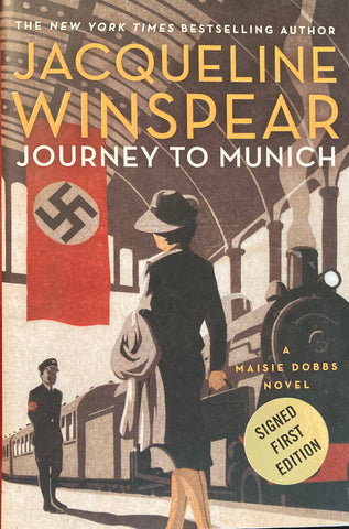 (Signed 1st ed.) Journey to Munich. By Jacqueline Winspear. (2016)