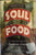 Soul Food. By Adrian Miller. (2013)