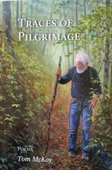 (Poetry) Traces of Pilgrimage. By Tom McKoy. 2024.