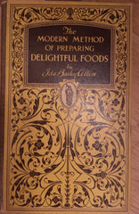 Allen, Ida Bailey. The Modern Method of Preparing Delightful Foods. [1927].