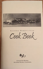 Alcatraz Women's Club Cook Book. [1995].