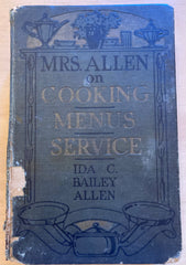 Mrs. Allen on Cooking, Menus, Service. 2500 Recipes. [1924]